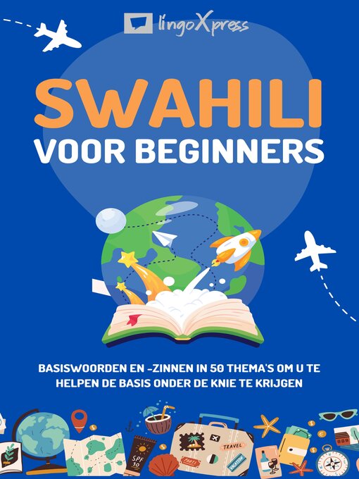 Title details for Swahili voor beginners by lingoXpress - Available